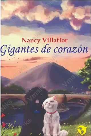 Portada de Gigantes de corazón, cuento infantil de Nancy Villaflor sobre la amistad entre un perro y una gata
